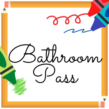 Preview of Bathroom Pass