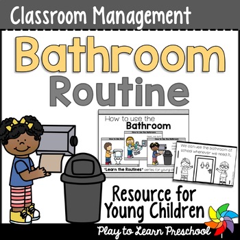 Preview of Bathroom | Preschool Classroom Routine