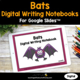 Bats Digital Interactive Notebooks For Writing 
