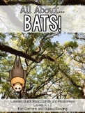 Bats! Leveled Quick Read Cards and Response Activities LEVELS A-I