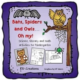 Bats, Spiders and Owls...Oh My!  Kindergarten Fall and Hal