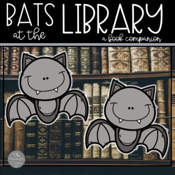 Preview of Bats at the Library Book Study