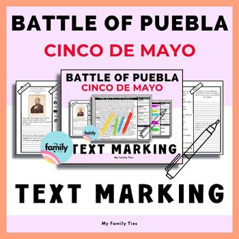 Preview of Battle Of Puebla Cinco De Mayo TEXT MARKING - Social Studies Hispanic History