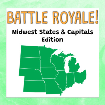 Preview of Battle Royale: Midwest States & Capitals Review Game!