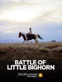 Battle of Little Bighorn - Smithsonian Documentary - Movie Guide