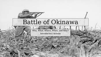 Preview of Battle of Okinawa. Introductory and Close Read Activity