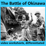 Battle of Okinawa: video worksheets, differentiated