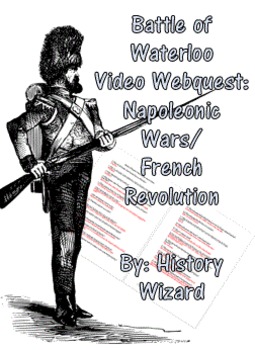Preview of Battle of Waterloo Video Webquest: Napoleonic Wars/French Revolution