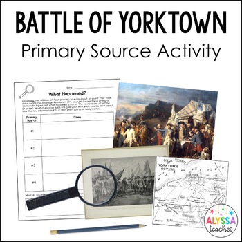 Preview of Battle of Yorktown Primary Source Activity | Print and Digital