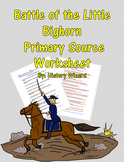 Battle of the Little Bighorn Primary Source Worksheet