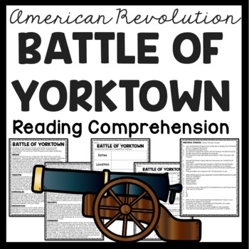 Battle of Yorktown Reading Comprehension Worksheet American Revolution