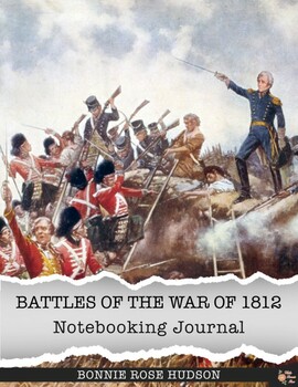 Preview of Battles of the War of 1812 Notebooking Journal (with Easel Activity)