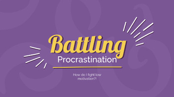 Preview of Battling Procrastination - How Can We Get Students to Do Work?