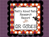 Batty About Bats Research Report with QR CODES