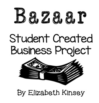 Preview of Bazaar Student Created Business Project- Gifted and Talented
