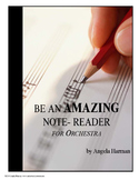 Be An Amazing Note Reader for Orchestra - A Workbook for B
