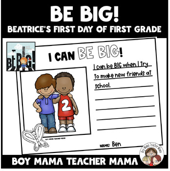 Be Big Beatrice s First Day of First Grade Activities by Boy Mama