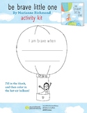 Be Brave Little One Activity Kit & Common Core Educator Guide