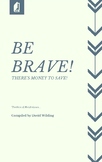Be Brave, there’s Money to Save! Saving Money in Economic 