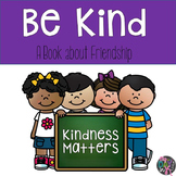 Be Kind: A Book about Friendship