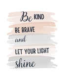 Be Kind, Be Brave. Middle school classroom Poster