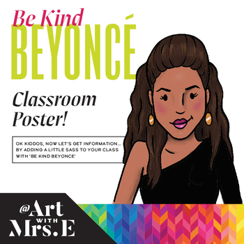 Preview of Be Kind Beyoncé | Classroom Visual