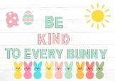 Be Kind To Every Bunny