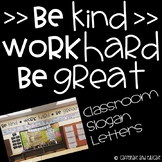 Be Kind, Work Hard, Be Great, Show Respect Classroom Letters