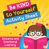 Be Kind to Yourself Activity Sheet  Social Emotional Learning (SEL)