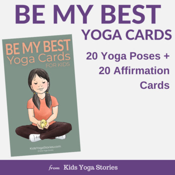 Be My Best Yoga Cards for Kids – Kids Yoga Stories