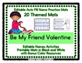 Be My Friend Valentine - Editable Auto Fill Name Practice 