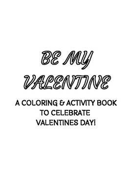 Preview of Be My Valentine: Coloring & Activity Pages (Word Scramble, Writing Exercises)