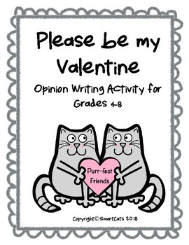 Preview of Be My Valentine Opinion Writing for Grades 4-8