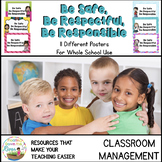 Be Safe, Be Respectful, Be Responsible Classroom Posters