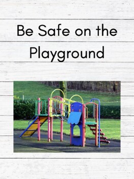 Preview of Be Safe on The Playground