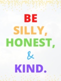 Be Silly, Honest, and Kind Poster