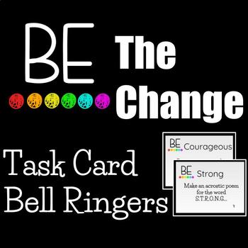 Preview of Be The Change Task Cards Social Emotional Learning Bell Ringers editable