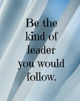 Preview of Be The Leader You Would Follow Classroom Poster Classroom Management
