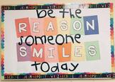 Be The Reason Someone Smiles Today Decoration