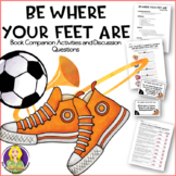 Be Where Your Feet Are Lesson Plan