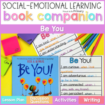 Preview of Be You Book Companion Lesson & Self-Esteem Read Aloud Activities