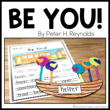 Preview of Be You by Peter H Reynolds | Activities | Mini Read Aloud Unit