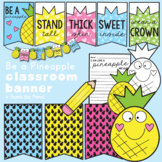 Be a Pineapple Classroom Banner