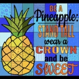 Be a Pineapple STAND TALL wear a CROWN and be SWEET Color-