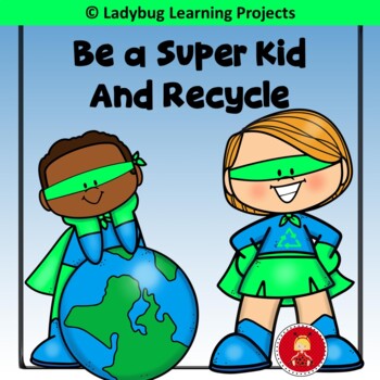 Preview of Be a Super Kid and Recycle Emergent Reader Set