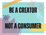 Be a creator Classroom Poster, Classroom Decor, Art Class