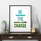 Be the Change Poster