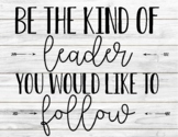 Be the Leader You would Like to Follow Bulletin Board - Bl