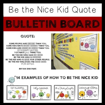 Be The Nice Kid Bulletin Board Worksheets Teaching Resources Tpt