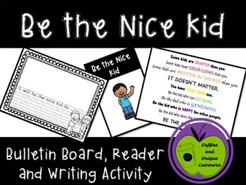 Preview of Be the Nice Kid Bulletin Board, Reader, and Writing Activity
